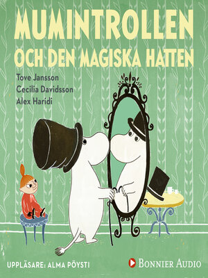 cover image of Mumintrollen och den magiska hatten (från sagosamlingen "Sagor från Mumindalen")